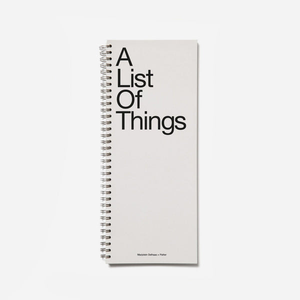 A List Of Things  / Marjolein Delhaas x Patter