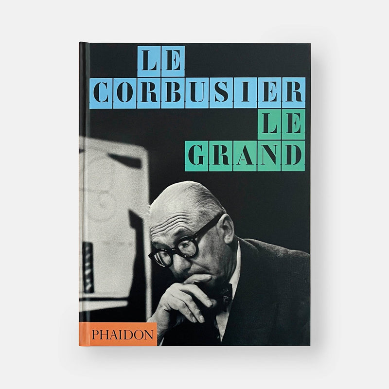 Le Corbusier: Le Grand - Wms&Co.